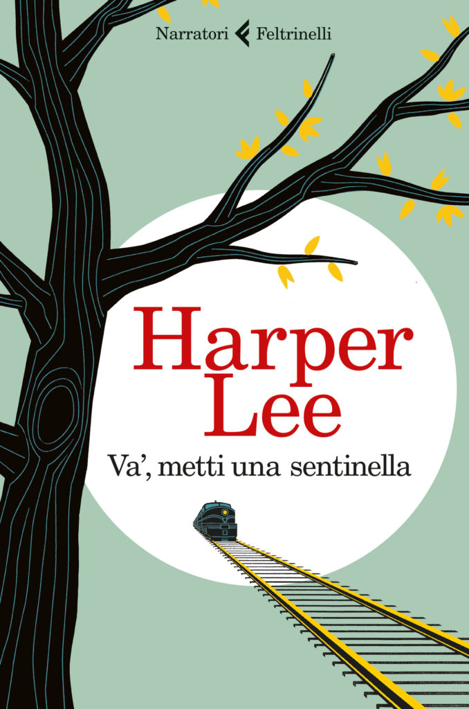 Harper Lee recensione sentinella cinquantacinque anni discutere